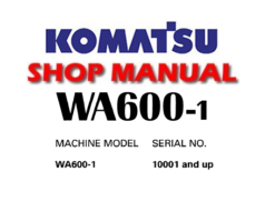 Komatsu WA600-1 Wheel Loader Service Repair Manual (S/N: 10001 and up)