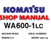 Komatsu WA600-1LC Wheel Loader Service Repair Manual (S/N: 50001 and up)
