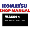 Komatsu WA600-6 Wheel Loader Service Repair Manual (S/N: 60001 and up)