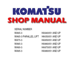 Komatsu WA65-3, WA65-3 Parallel Lift, WA75-3, WA85-3, WA90-3, WA95-3 Wheel Loader Service Repair Manual