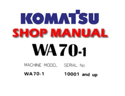 Komatsu WA70-1 Wheel Loader Service Repair Manual (S/N: 10001 and up)