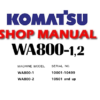 Komatsu WA800-1 , WA800-2 Wheel Loader Service Repair Manual (S/N: 10001 to 10499 , 10501 and up )