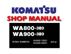 Komatsu WA800-3E0, WA900-3E0 Wheel Loader Service Repair Manual (S/N: 70001 & up,60001 and up)