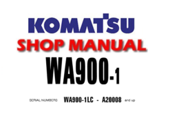 Komatsu WA900-1 Wheel Loader Service Repair Manual (S/N: 20008 and up)