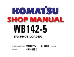 Komatsu WB142-5 Backhoe Loader Service Repair Manual (SN: A13001 and up)