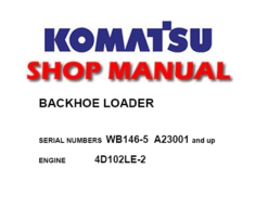 Komatsu WB146-5 Backhoe Loader Service Repair Manual (SN: A23001 and up)