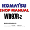 Komatsu WB97R-2 Backhoe Loader Service Repair Manual (S/N: 97F20001 and up)
