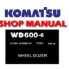 Komatsu WD600-6 Wheel Dozer Service Repair Manual (SN: 55001 and up)