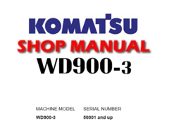 Komatsu WD900-3 Wheel Dozer Service Repair Manual (SN 50001 and up)