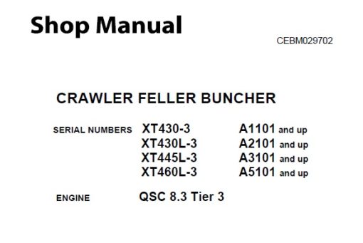 Komatsu XT430-3 , XT430L-3 , XT445L-3 , XT460L-3 CRAWLER FELLER BUNCHER Service Repair Shop Manual