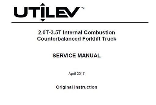 Utilev A273 & A279 (UT20-32C) 2.0T-3.5T Internal Combustion Counterbalance Forklift Truck Service Repair Manual
