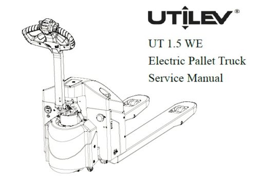 Utilev A956 (UT15WE) UT 1.5 WE Electric Pallet Truck Service Repair Manual