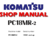 Komatsu PC18MR-2 Hydraulic Excavator Service Repair Manual (SN: 15001 and up )